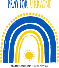 Boho Rainbow with Ukraine flag colors. Pray for Ukraine, Support the Ukraine sign. Blue Yellow icon with colors of Ukrainian flag. War in Ukraine concept. Vector illustration