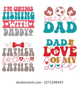 Boho Retro Style Dad Quotes T-shirt And SVG Design Bundle. Dad Daddy Papa SVG Quotes T shirt Design Bundle, Vector EPS Editable Files, Can You Download This File.