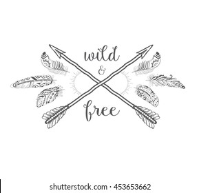 Boho Style with Ethnic Arrows and Feathers. American Indian Motifs for T-shirt and Card. Vector Ethnic Decoration with quote and slogan.