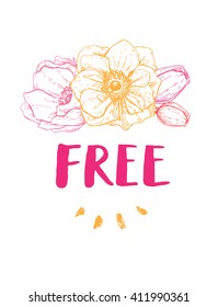 Boho style Free vector phrase. Inspirational and motivational quote handwritten with brush and flowers. Dry brush calligraphy. Hand lettering and typography for posters, invitations, cards