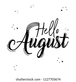 Boho template hand drawn inspirational quote lettering - Hello August.