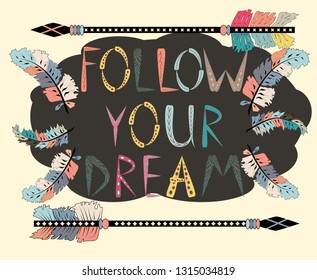 Boho template with inspirational quote - follow your dreams. ethnic design with dreamcatcher.