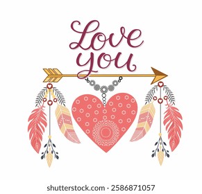 Boho template with lettering Love you. Vector illustration of ethnic print design with arrow, heart and feathers  