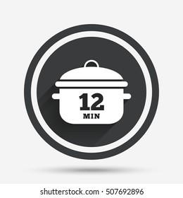 Boil 12 minutes. Cooking pan sign. Stew food.