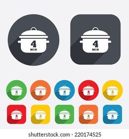 Boil 4 minutes. Cooking pan sign icon. Stew food symbol. Circles and rounded squares 12 buttons. Vector