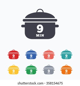 Boil 9 minutes. Cooking pan sign icon. Stew food symbol. Colored flat icons on white background.