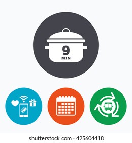 Boil 9 minutes. Cooking pan sign icon. Stew food symbol. Mobile payments, calendar and wifi icons. Bus shuttle.