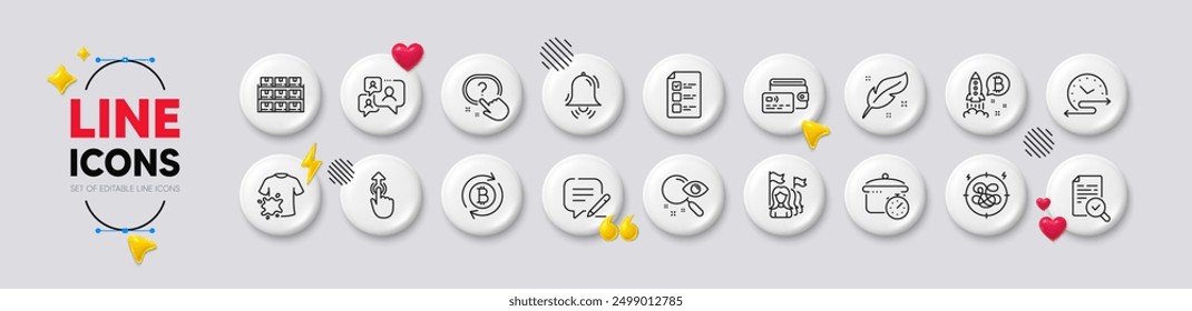 Boiling pan, Refresh bitcoin and Dirty t-shirt line icons. White buttons 3d icons. Pack of Wallet, Boxes shelf, Voting ballot icon. Write, Inspect, Feather pictogram. Vector