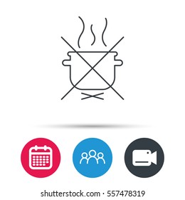 Boiling saucepan icon. Do not boil water sign. Cooking manual attenction symbol. Group of people, video cam and calendar icons. Vector