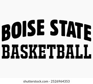 Boise State Basketball Shirt Svg,State University Svg,Mascot School Shirt,Game Day Shirt,Football Quotes Svg,Cut File,Silhouette