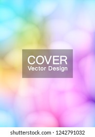 Bokeh lights blurred bubble fluid shapes background. Vector cover page layout design in rainbow spectrum holographic colors. Abstract Blurred bokeh bubbles, light gradient smooth shapes surface.