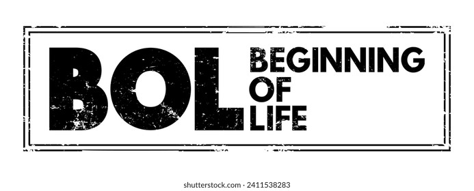 BOL - Beginning of Life acronym text stamp, concept background