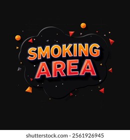 Bold 3D Smoking Area Text Effect with Vibrant Colors and Modern Geometric Design