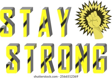 Bold 3D Text Effects 'STAY STRONG' - Editable EPS Format for Social Media, Posters, and More"


