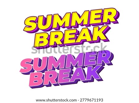 Bold 3D text reading summer break in two styles yellow with purple shadow and pink to purple gradient with dark shadow on white background.