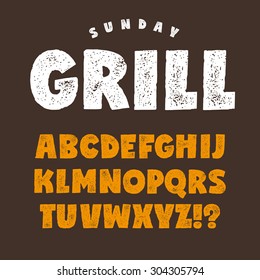 Bold alphabet with texture for grill bar decoration. Rough letters