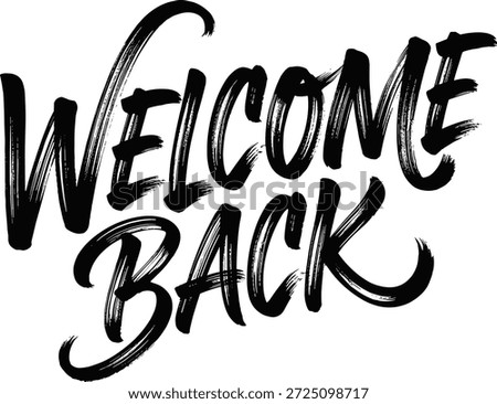 Bold Artistic Welcome Back Greeting Typography