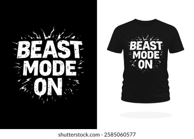 Bold Beast Mode ON typography t-shirt design for gym lovers, athletes, and fitness enthusiasts. Perfect for workout motivation, bodybuilding, and sportswear prints.