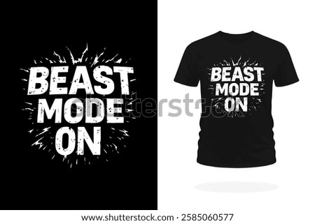 Bold Beast Mode ON typography t-shirt design for gym lovers, athletes, and fitness enthusiasts. Perfect for workout motivation, bodybuilding, and sportswear prints.