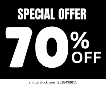 A bold Black background highlights the text 'SPECIAL OFFER' at the top in large white capital letters. Below, the number '70%' is prominently displayed in oversized white font SPECIAL OFFER 70% OFF