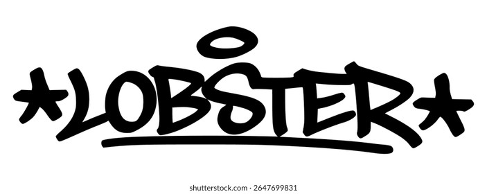 Bold black graffiti tag of “Lobster” with urban hand lettering. A unique sea creature design perfect for seafood themes, stickers, and modern graphics.
