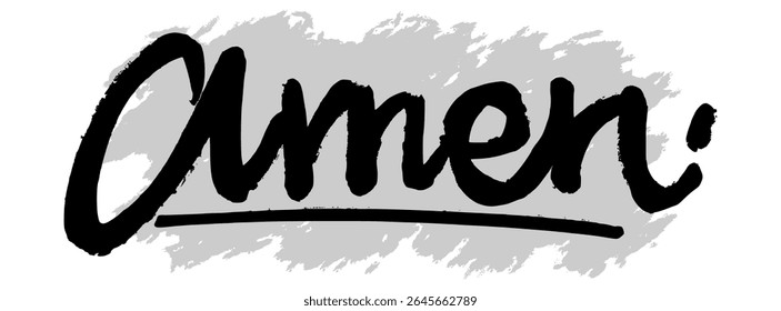 Bold black hand-drawn “Amen” typography with a gray splatter background. Suitable for spiritual artwork, devotionals, and religious visuals.