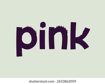 A bold black vector typography design showing the word pink with jagged spiky and uneven letter edges on a pale background giving it a quirky edgy and slightly eerie appearance overall