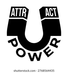 A bold black and white graphic features a stylized horseshoe magnet with the words 