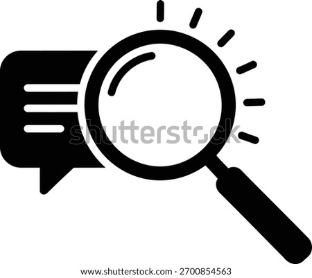 A bold, black and white icon depicting a magnifying glass hovering over a speech bubble, symbolizing search, analysis, and communication.
