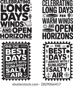 Bold black and white textual graphics featuring phrases about long days warm winds open horizons beach scenes seashells anchors and sunny weather illustrating a cheerful summer theme