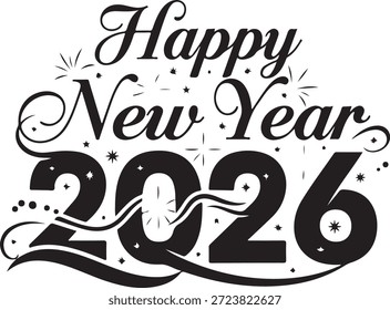 Um design gráfico arrojado em preto e branco com o texto "Feliz Ano Novo 2026" em tipografia elegante e festiva com brilhos decorativos e floreios, ideal para cartões de felicitações, banners e convites para festas.

