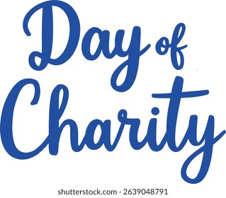 A bold blue silhouette of the text 'Day of Charity' is isolated on a white background.  The distinctive silhouette style makes it perfect for various charitable projects and designs.