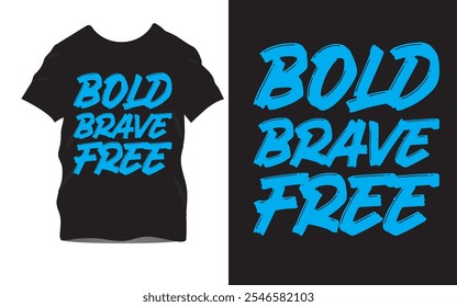  Bold Brave Free T-Shirt Design Collection: Tipografia Edgy e declarações inspiradoras