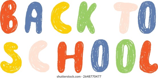 Bold chalk-style letters spell out 'Back To School' in a playful arrangement. Hand-drawn typography creates a lively and engaging look. Cartoon vector illustration