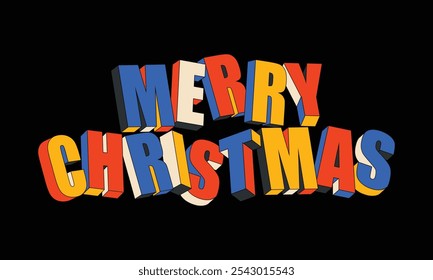 Bold, Colorful 3D Retro "Merry Christmas" Text with a Pop Art Feel. NOT AI GENERATED.