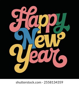 A bold, colorful graphic design featuring the text "Happy New Year" in a playful, vintage-style font with a mix of pastel and slightly muted colors (pink, yellow, blue, green) on a black background.