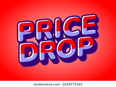 A bold, colorful graphic featuring the text PRICE DROP in a three dimensional style, set against a vibrant red background.