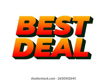 Bold and colorful text graphic featuring the words BEST DEAL in a gradient of red and orange with a shadow effect, suitable for promotional materials