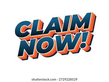 Bold and colorful text graphic featuring the words Claim Now! in a 3D style with a modern design.