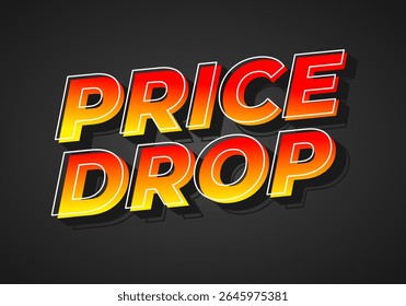 Bold, colorful text reading PRICE DROP in a gradient of red and yellow against a dark background, emphasizing a sale or discount.