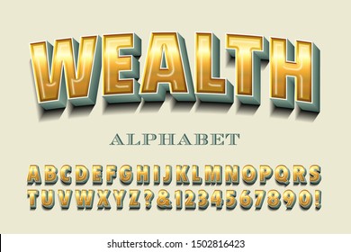 A bold condensed alphabet with 3d gold effects; wealth font