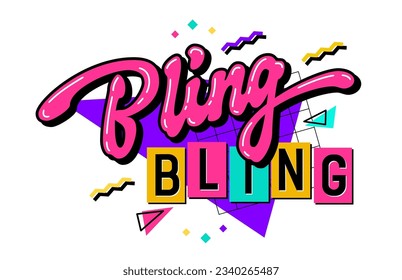 Bold creative 90s style slang lettering design - Bling bling. Isolated typography design element. Bright text on a trendy geometric background. Hand drawn inscription in free style script.
