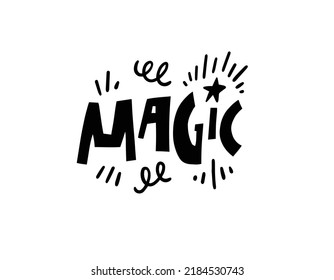 Bold decorative lettering Magic with sparkles and whimsical doodles, hand drawn in black, ideal for fantasy themed prints and playful designs.