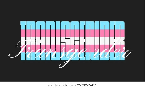 Bold and Dense Transgender Typography Art with Calligraphy Banner, Black Background