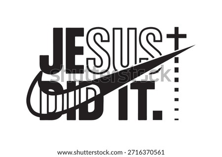 A bold design merges the name 'Jesus' with the Nike 'swoosh' and 'did it' text.
