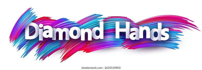 Bold Diamond Hands text on colorful brush background, symbolizing strong crypto holding mindset.