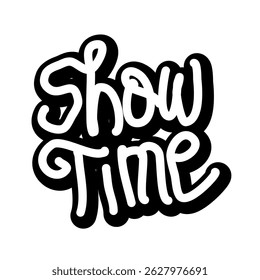 A bold and dynamic typography design featuring the text 'Showtime' in an artistic style, embodying energy, creativity, and artistic expression.