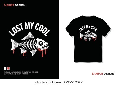 A bold, edgy vector illustration featuring a skeletal fish with dripping red accents and the phrase 'Lost My Cool' arcing above. High-contrast, rebellious vibe suitable for streetwear, graphic art, and music branding.