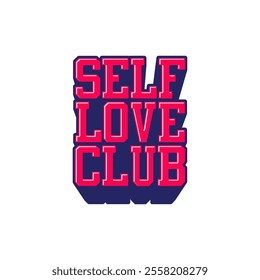 A bold and empowering "Selflove Club" athletic style vector design that combines strength with self-care