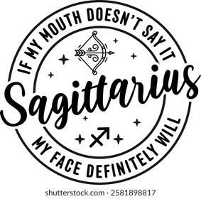 A bold and expressive vector graphic of the Sagittarius zodiac sign with a relatable quote about honesty.